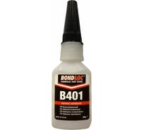 Моментальный цианоакрилатный клей общего назначения Bondloc B401 20 г B40120G