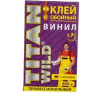 Обойный клей TITAN WILD Б/И 15 (винил; 600 гр) TWV-600