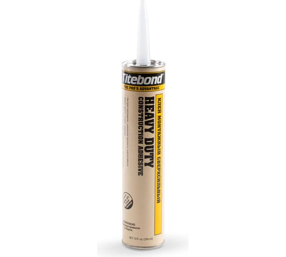 Сверхсильный монтажный клей Titebond Heavy Duty желтый картридж 5261