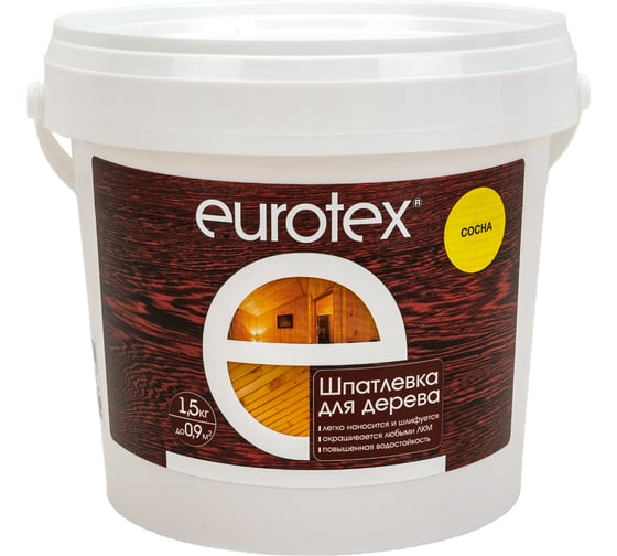 ШПАТЛЕВКА ПО ДЕРЕВУ Eurotex СОСНА 1,5 КГ 21121