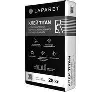 Клей для керамической плитки и керамогранита крупного формата LAPARET titan, 25 кг х9999286740