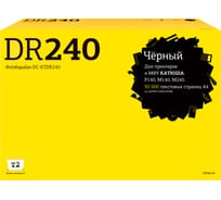 Фотобарабан T2 для Катюша P140/M140/M240 (30000стр.) с чипом DR240 T2 DC-KTDR240