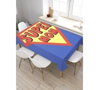 Прямоугольная скатерть из сатена JoyArty Супер мама tc_59877_120x145