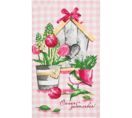 Полотенце Доляна кухонное Самой заботливой 35x60 см, 100% хлопок, 160 г/кв.м 4682729
