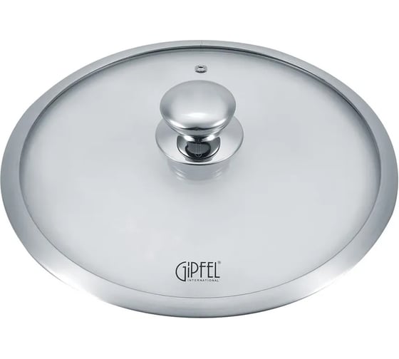 Крышка стеклянная GIPFEL STRONG 26 см со стальным ободом и стальной ручкой 1013 1