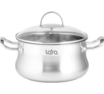 Кастрюля Lara Gracia нержавеющая сталь, 24x12 см, 5.4 л, оцинкованные литые ручки, капсул индукционное дно, крышка LR02-54