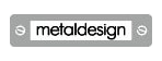 MetalDesign