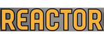 REACTOR